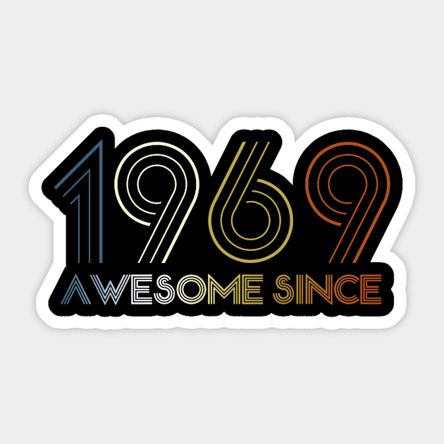 Awesome since 1969 53 years old Sticker by hoopoe